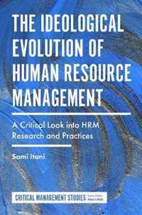 The Ideological Evolution of Human Resource Management