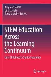 STEM Education Across the Learning Continuum