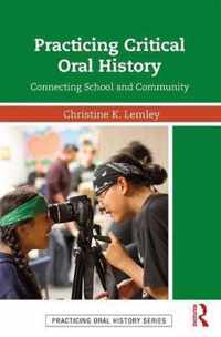 Practicing Critical Oral History