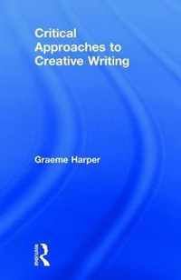 Critical Practices in Creative Writing