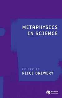 Metaphysics in Science