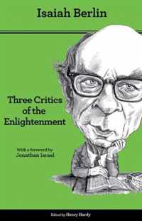 Three Critics of the Enlightenment