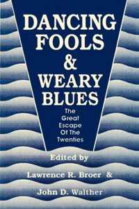 Dancing Fools & Weary Blues