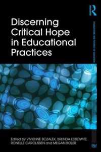 Discerning Critical Hope in Educational Practices