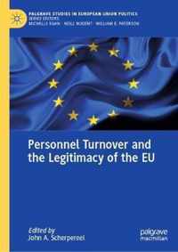 Personnel Turnover and the Legitimacy of the EU