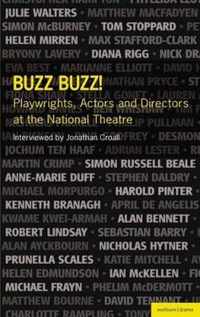 Buzz Buzz! Playwrights, Actors And Directors At The National