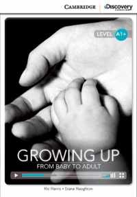 Growing Up: From Baby to Adult High Beginning Book with Online Access