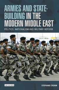 Armies and State-building in the Modern Middle East