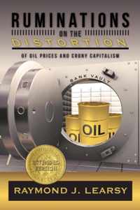 Ruminations on the Distortion of Oil Prices and Crony Capitalism