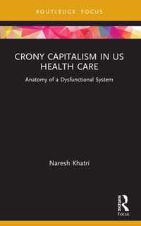 Crony Capitalism in US Health Care