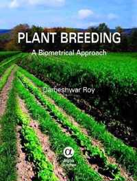 Plant Breeding: A Biometrical Approach