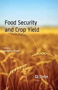 Food Security and Crop Yield