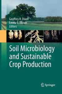 Soil Microbiology and Sustainable Crop Production