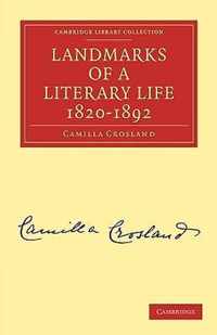 Landmarks of a Literary Life, 1820-1892