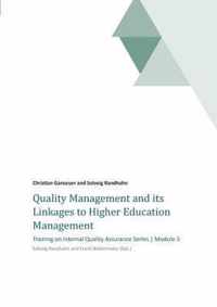 Quality Management and its Linkages to Higher Education Management