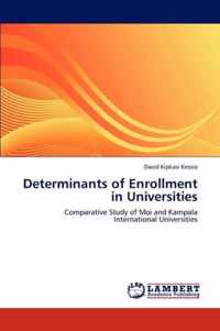 Determinants of Enrollment in Universities