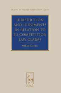 Jurisdiction And Judgments In Relation To Eu Competition Law Claims