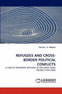 Refugees and Cross-Border Political Conflicts