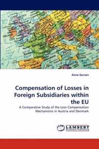 Compensation of Losses in Foreign Subsidiaries within the EU