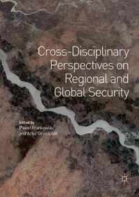 Cross-Disciplinary Perspectives on Regional and Global Security