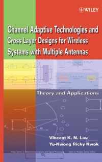 Channel-Adaptive Technologies and Cross-Layer Designs for Wireless Systems with Multiple Antennas