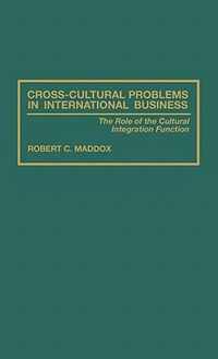 Cross-Cultural Problems in International Business