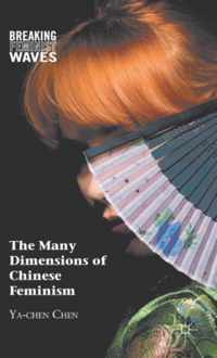 The Many Dimensions of Chinese Feminism