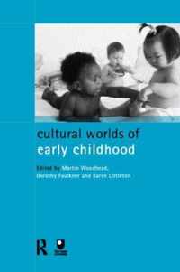 Cultural Worlds of Early Childhood