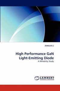 High Performance Gan Light-Emitting Diode