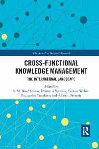 Cross-Functional Knowledge Management: The International Landscape