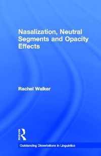 Nasalization, Neutral Segments and Opacity Effects