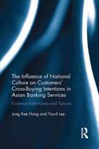 The Influence of National Culture on Customers' Cross-Buying Intentions in Asian Banking Services