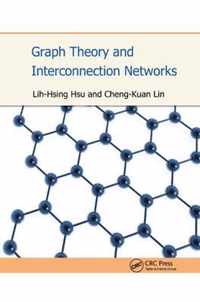 Graph Theory and Interconnection Networks