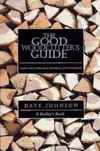 The Good Woodcutter's Guide