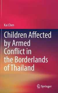 Children Affected by Armed Conflict in the Borderlands of Thailand