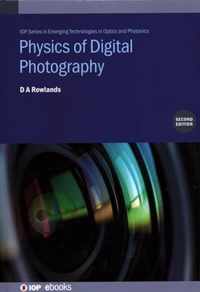 Physics of Digital Photography (Second Edition)