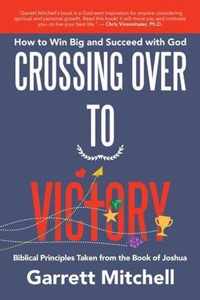 Crossing over to Victory