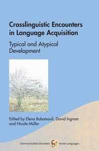 Crosslinguistic Encounters in Language Acquisition