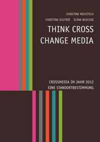 Think CROSS - Change MEDIA