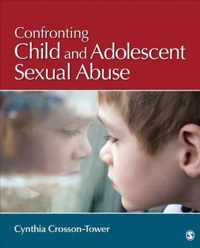 Confronting Child and Adolescent Sexual Abuse