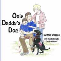 Only Daddy's Dog