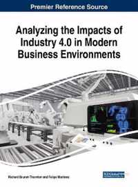 Analyzing the Impacts of Industry 4.0 in Modern Business Environments