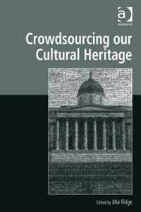 Crowdsourcing our Cultural Heritage