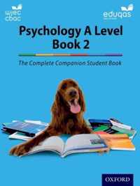 The Complete Companions for WJEC and Eduqas Year 2 A Level Psychology Student Book