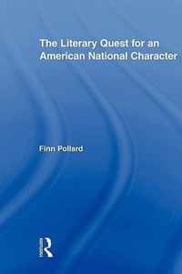 The Literary Quest for an American National Character