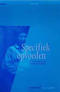 Specifiek opvoeden -Orthopedische theorie en praktijk