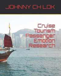 Cruise Tourism Passenger Emotion Research