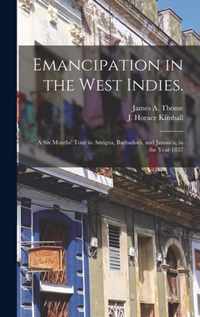 Emancipation in the West Indies.