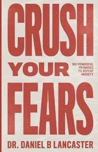 Crush Your Fears