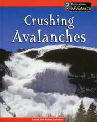 Crushing Avalanches